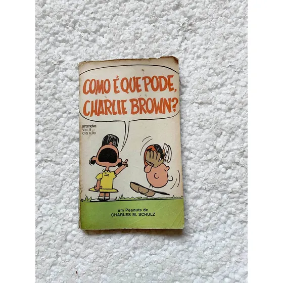 Livro Como É Que Pode, Charlie Brown? / Charles M. Schulz