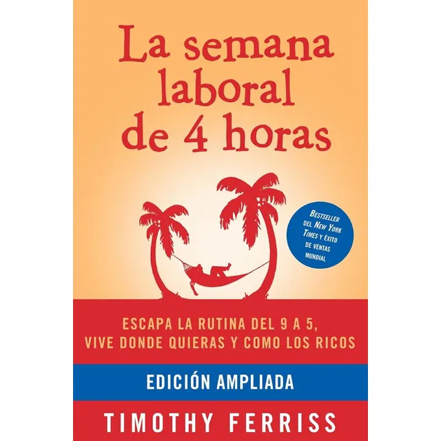 Libro: La Semana Laboral De 4 Horas / The 4-hour Workweek...