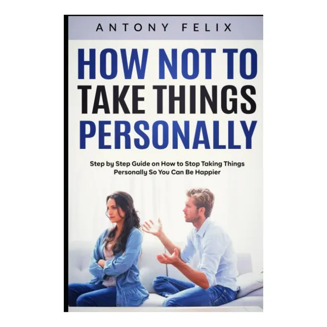 Libro: Cómo No Tomarse Las Cosas Como Algo Personal: Guía Pa