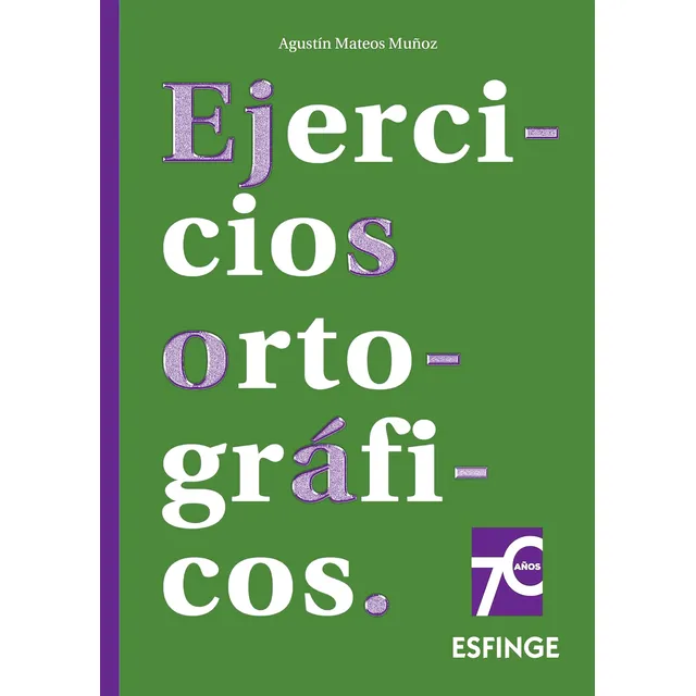 Ejercicios Ortográficos - Agustín Mateos Muñoz - Esfinge