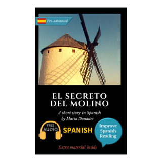 Livro: El Secreto Del Molino: Aprenda Espanhol Com Áudio Par Livro: El Secreto Del Molino: Aprenda Espanhol Com Áudio Par