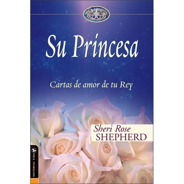 Libro Su Princesa Cartas De Amor De Tu Rey Tapa Dura 
