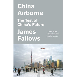Libro: Libro China Airborne- James Fallows-inglés Libro: Libro China Airborne- James Fallows-inglés