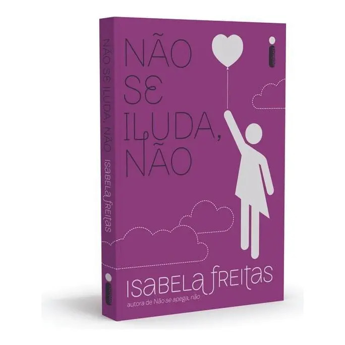 Não se iluda, não - Freitas, Isabela - Intrínseca - Capa Mole