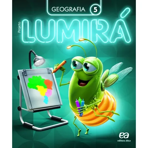 Projeto Lumirá - Geografia - 5º Ano, de Editora Ática. Projeto Lumirá Editorial Ática Didáticos em português, 2016