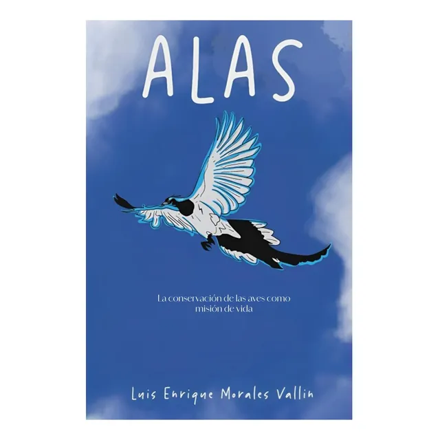 Libro: Alas: La Conservación De Las Aves Como Misión De Vida