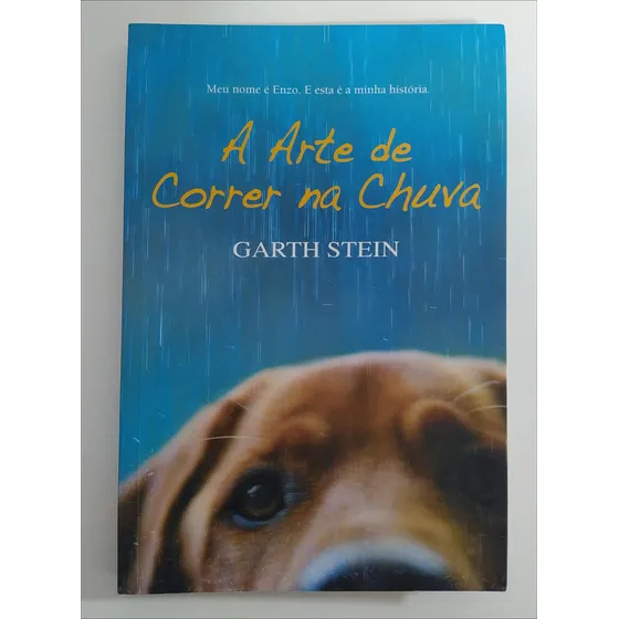 Arte De Correr Na Chuva De Garth Stein Pela Ediouro (2008)