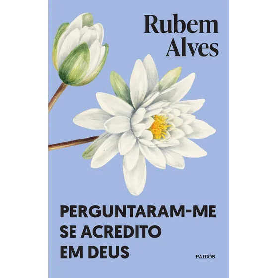 Livro Perguntaram-me Se Acredito Em Deus Edição 4 Ano 2025 Em Português Rubem Alves Editora Paidós