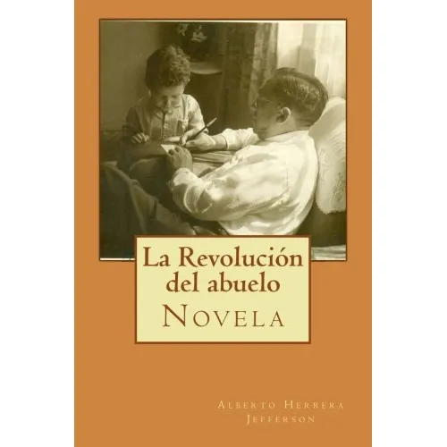 La Revolucion Del Abuelo 