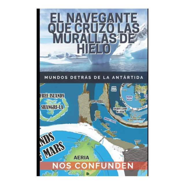Libro: El Navegante Que Cruzó Las Murallas De Hielo: Mundos