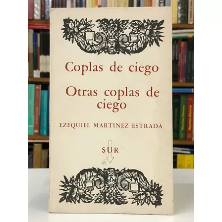 Coplas De Ciego - Martínez Estrada - Sur