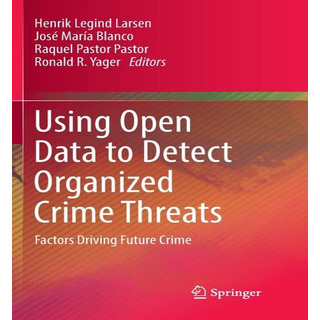 Libro Using Open Data To Detect Organized Crime Threats -... Libro Using Open Data To Detect Organized Crime Threats -...