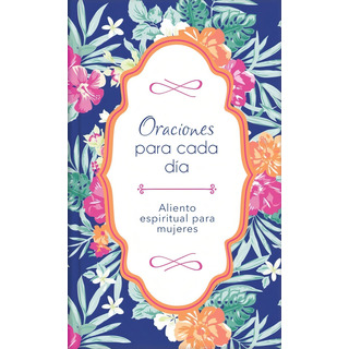 Oraciones Para Cada DĂa Oraciones Para Cada DĂa