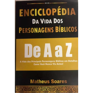 Enciclopédia Da Vida Dos Personagens Bíblicos, De Matheus Soares. Editora Edições Acadêmicas, Capa Mole Em Português Enciclopédia Da Vida Dos Personagens Bíblicos, De Matheus Soares. Editora Edições Acadêmicas, Capa Mole Em Português