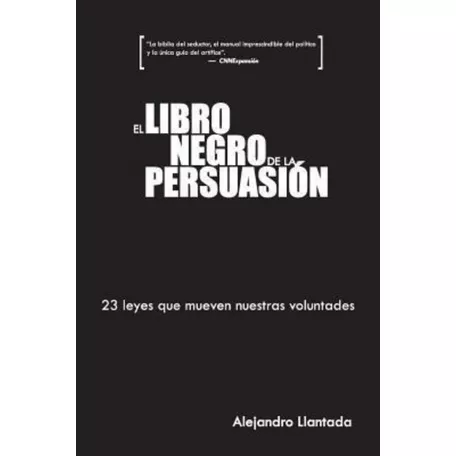 El Libro Negro De La Persuasion / Alejandro Llantada