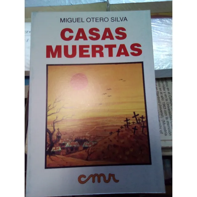 Casas Muertas De Miguel Otero Silva 