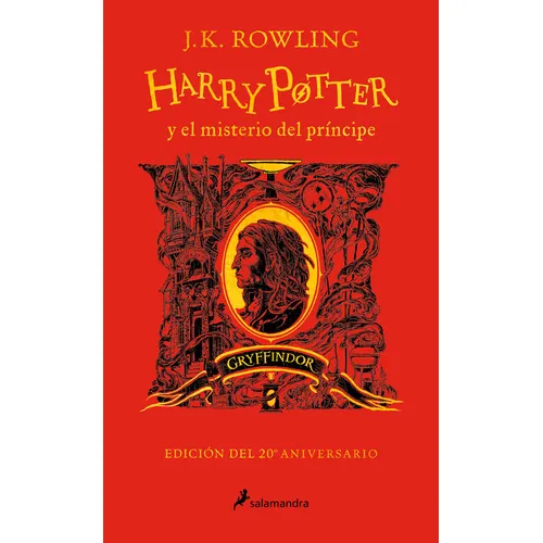 Libro Harry Potter Y El Misterio Del Príncipe (ed. 20 Aniversario) - Gryffindor - J. K. Rowling