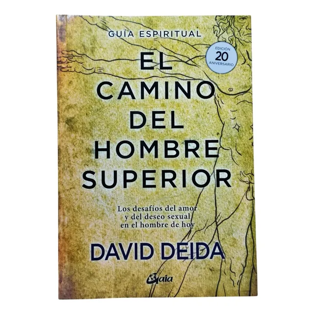Libro: El Camino Del Hombre Superior- David Deida (original)