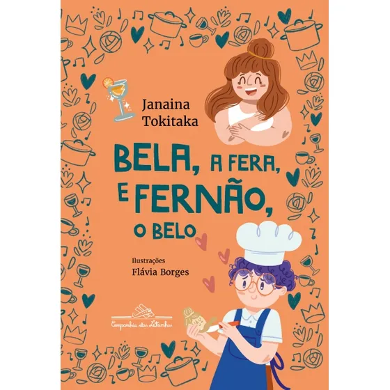 Bela, A Fera, E Fernão, O Belo, De Janaina Tokitaka. Editora Companhia Das Letrinhas, Edição 1 Em Português, 2023