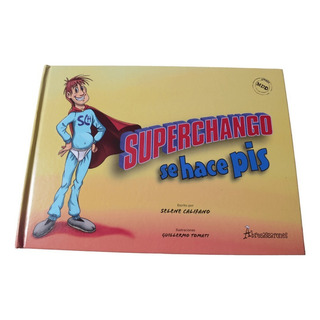 ** Superchango Se Hace Pis ** Libro Mdd Abrecascarones ** Superchango Se Hace Pis ** Libro Mdd Abrecascarones