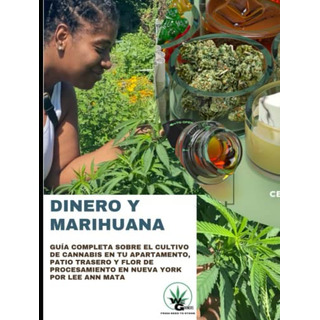 Dinero & Marihuana: Crece En Los Arboles En Nueva York El Pr Dinero & Marihuana: Crece En Los Arboles En Nueva York El Pr