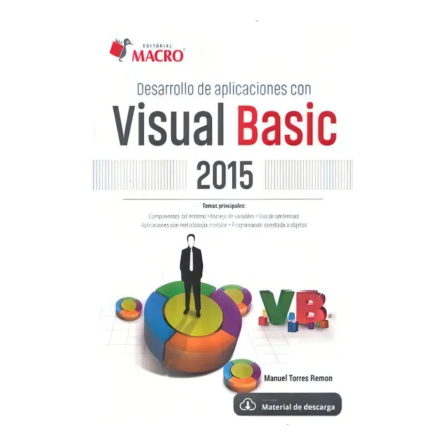 Desarrollo De Aplicaciones Con Visual Basic 2015, De Torres Remon, Manuel A.. Editorial Empresa Editora Macro En Español