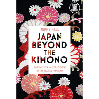 Libro: Japan Beyond The Kimono: Innovation And Tradition In Libro: Japan Beyond The Kimono: Innovation And Tradition In