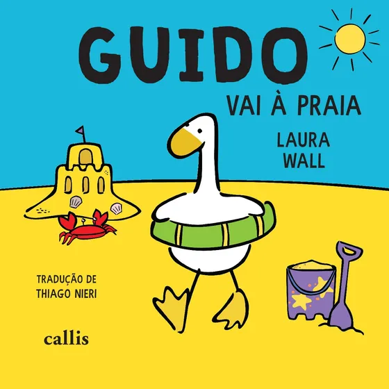 Guido Vai à Praia, de Wall, Laura. Guido Editorial Callis Editora Ltda., capa mole em português, 2021
