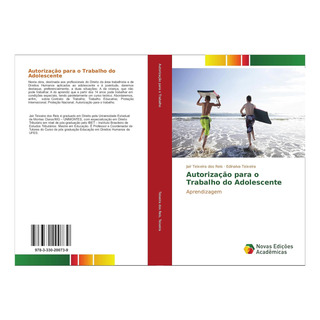 Libro: Autorização Para O Trabalho Do Adolescente: Edition) Libro: Autorização Para O Trabalho Do Adolescente: Edition)