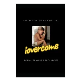 Livro: Iovercome: Poemas, OraçÔes E Profecias Livro: Iovercome: Poemas, OraçÔes E Profecias
