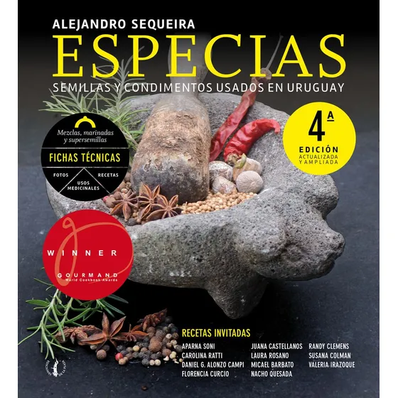 Especias: Semillas Y Condimentos Usados en Uruguay, de Alejandro Sequeira. Editorial De La Plaza, tapa blanda, edición 4ª en español