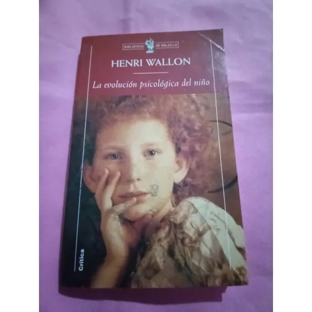 Critica - La Evolucion Psicologica Del Niño - Henri Wallon
