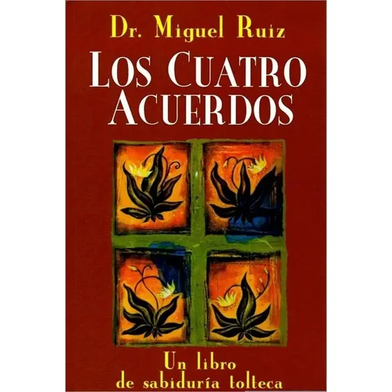 Los Cuatro Acuerdos, De Miguel Ruíz. Editorial Urano, Tapa Blanda, Edición 1 En Español | Cuotas sin interés