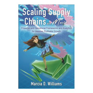 Libro: Scaling Supply Chains With Maria: Financial And Opera Libro: Scaling Supply Chains With Maria: Financial And Opera