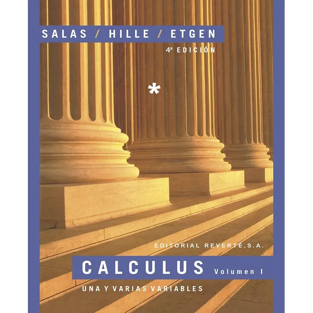 Calculus I Una Y Varias Variables (4 Edicion) - Salas / Hil