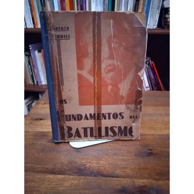 Los Fundamentos Del Batllismo - Roberto Giudici