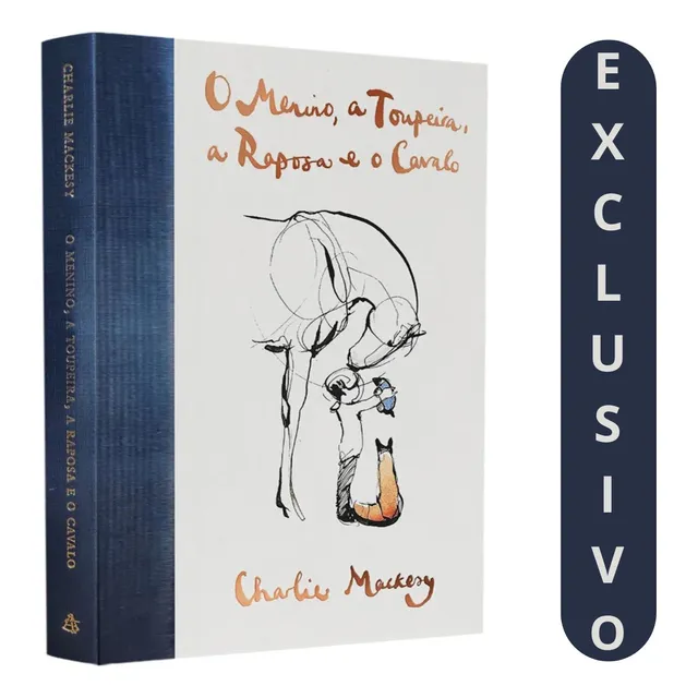 O Menino, A Toupeira, A Raposa E O Cavalo, De Charlie Mackesy.