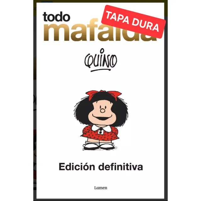 Toda Mafalda ( Libro Nuevo ,original,tapa Dura  )