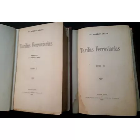 Tarifas Ferroviarias. Rogelio Araya. 2 Tomos 1921 Exc Estado