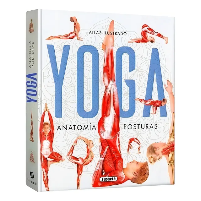 Atlas Ilustrado Yoga. Anatomía, Posturas. Editorial Susaeta En Español. Tapa Dura