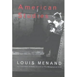 American Studies, De Louis Menand. Editorial Farrar Strauss Giroux 3pl, Tapa Blanda En Inglés American Studies, De Louis Menand. Editorial Farrar Strauss Giroux 3pl, Tapa Blanda En Inglés