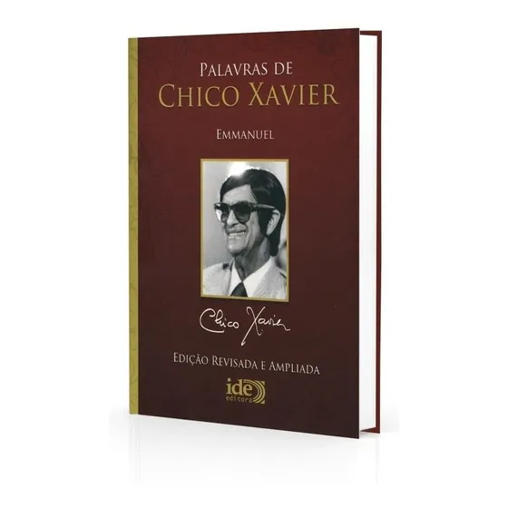 Palavras de Chico Xavier, de Xavier, Francisco Cândido/ Emmanuel. Editorial Instituto de Difusão Espírita, capa mole em português, 2019