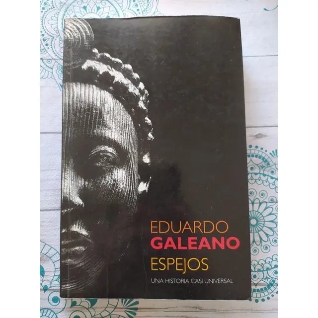 Espejos. Eduardo Galeano 