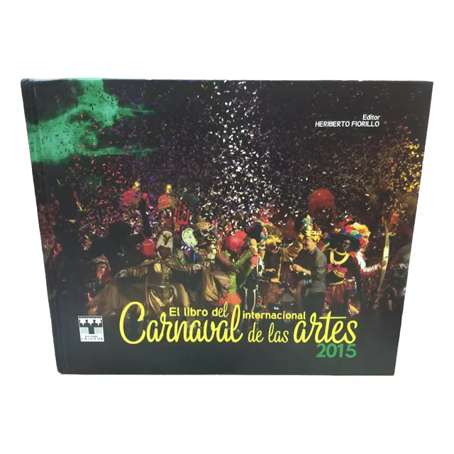 Arte - Carnaval Internacional De Las Artes - Fiorillo - 2015