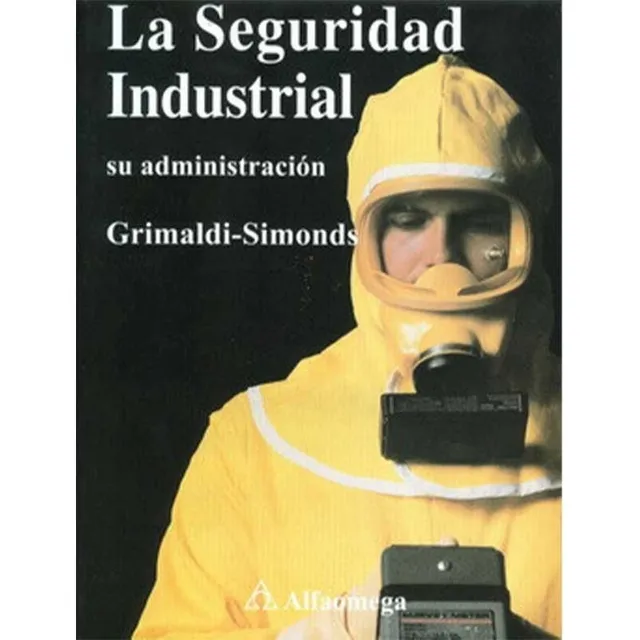 Libro La Seguridad Industrial - Su Administración