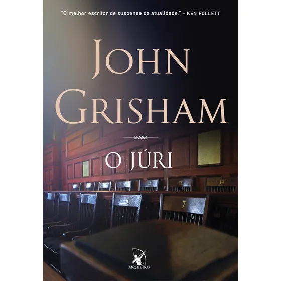 O júri, de Grisham, John. Editorial Editora Arqueiro, capa mole em português, 2022