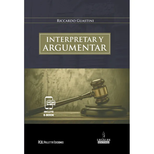 Interpretar Y Argumentar - Guastini, Riccardo