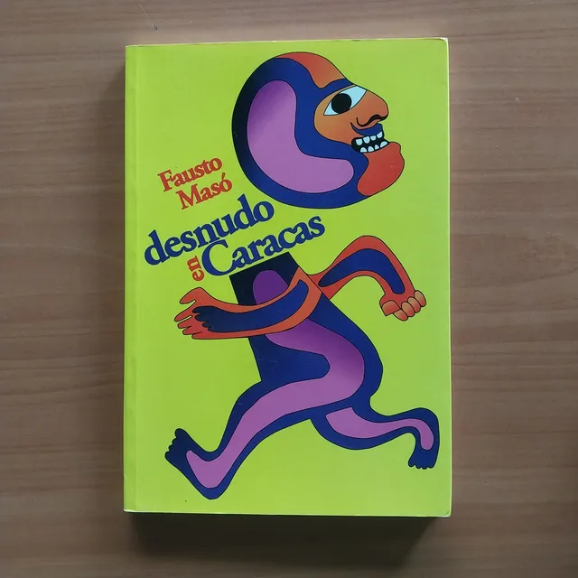 Libro Desnudo En Caracas Fausto Masó Novela
