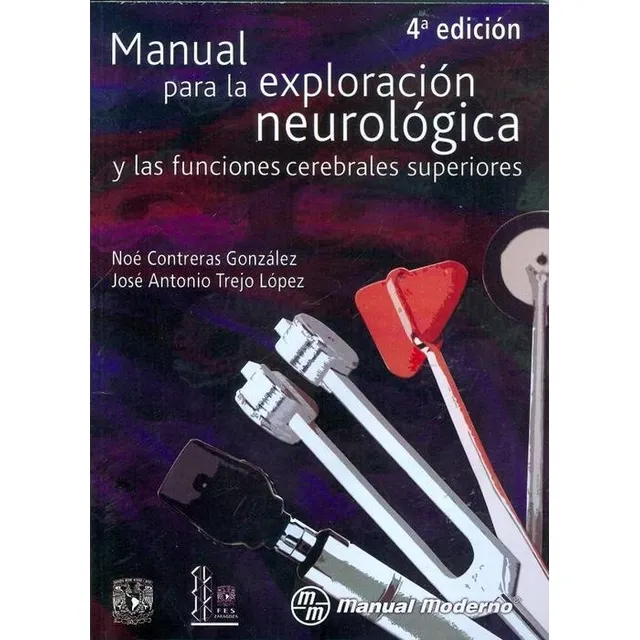 Manual Para La Exploracion Neurologica Y Las Funciones Cereb