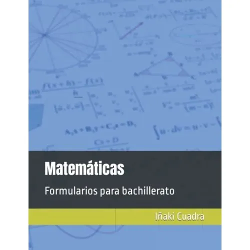 Formularios Para Bachillerato. Matematicas (spanish Edition)